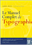 Le manuel complet de typographie
